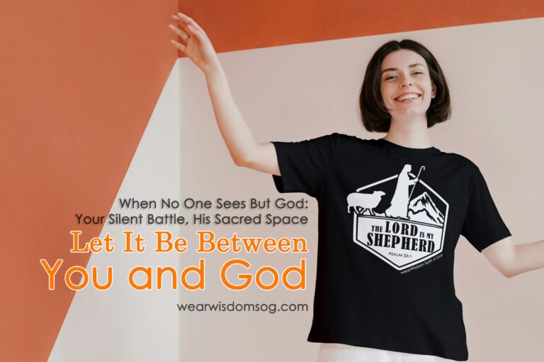wearwisdom_blog_You and God