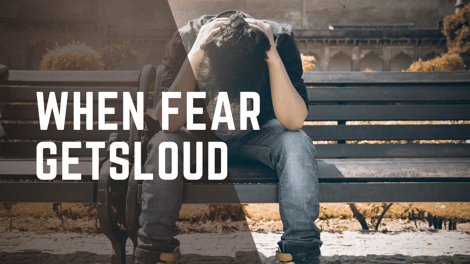 wearwisdom when fear gets loud